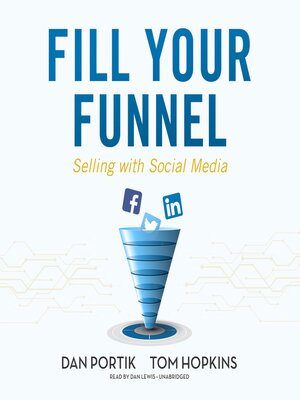 cover image of Fill Your Funnel: Selling with Social Media